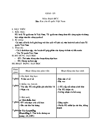 Giáo án Đạo đức Lớp 5 - Bài 11: Em yêu Tổ quốc Việt Nam