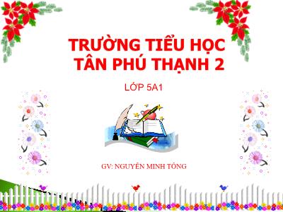 Bài giảng Lịch sử Khối 5 - Bài 22: Đường Trường Sơn - Nguyễn Minh Tông