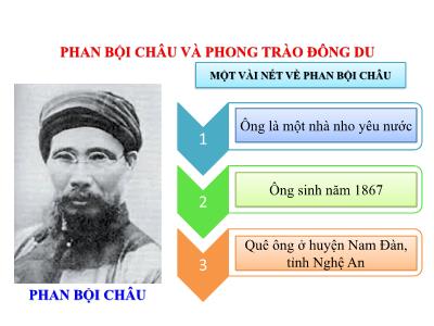 Bài giảng Lịch sử Lớp 5 - Bài 5: Phan Bội Châu và phong trào Đông Du (Bản chuẩn)
