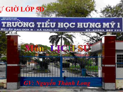 Bài giảng Lịch sử Lớp 5 - Bài 7: Đảng Cộng sản Việt Nam ra đời - Trường Tiểu học Hưng Mỹ 1