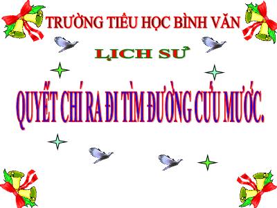 Bài giảng Lịch sử Lớp 5 - Bài 7: Đảng Cộng sản Việt Nam ra đời - Trường Tiểu học Bình Văn