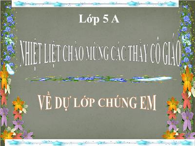 Bài giảng môn Toán Lớp 5 - Luyện tập chung (Trang 31)