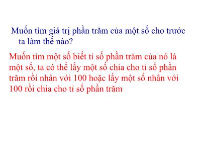 Bài giảng Toán Khối 5 - Giải toán về tỉ số phần trăm (Bản đẹp)