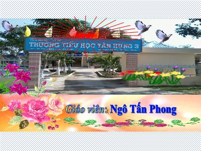 Bài giảng Toán Khối 5 - Héc-ta - Ngô Tấn Phong