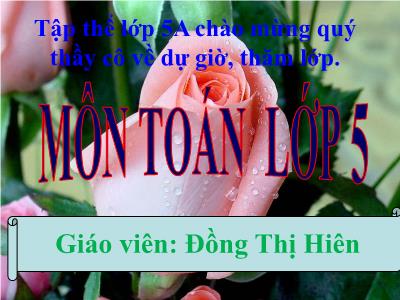 Bài giảng Toán Lớp 5 - Chu vi hình tròn - Đồng Thị Hiên