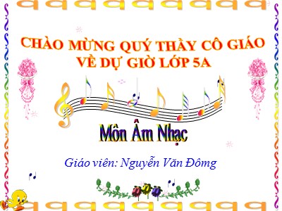 Bài giảng Âm nhạc Khối 5 - Tiết 12, Học hát: Ước mơ - Nguyễn Văn Đông