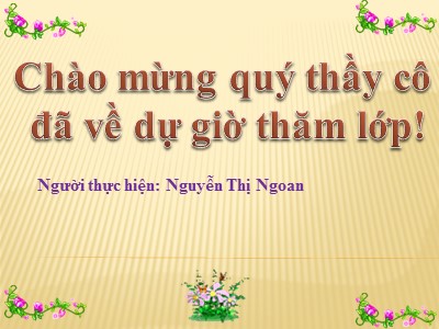 Bài giảng Âm nhạc Khối 5 - Tiết 16, Học hát: Đất nước tươi đẹp sao - Nguyễn Thị Ngoan