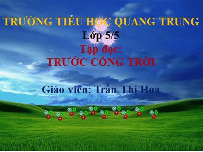 Bài giảng Luyện từ và câu Lớp 5 - Luyện tập về từ nhiều nghĩa - Trần Thị Hoa