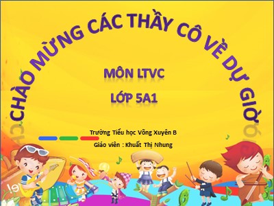 Bài giảng Luyện từ và câu Lớp 5 - Mở rộng vốn từ: Hạnh phúc - Khuất Thị Nhung