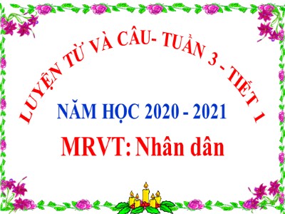 Bài giảng Luyện từ và câu Lớp 5 - Mở rộng vốn từ: Nhân dân - Nguyễn Thị Quỳnh Mai
