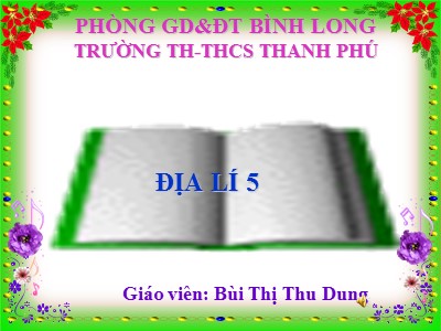 Bài giảng Địa lí Khối 5 - Nông nghiệp - Bùi Thị Thu Dung