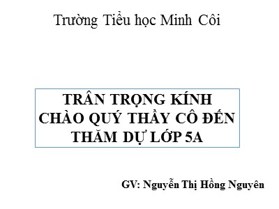 Bài giảng Địa lí Lớp 5 - Bài 10: Nông nghiệp - Nguyễn Thị Hồng Nguyên