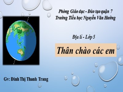 Bài giảng Địa lí Lớp 5 - Bài 19: Các nước láng giềng của Việt Nam - Đinh Thị Thanh Trang