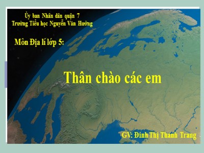 Bài giảng Địa lí Lớp 5 - Bài 20: Châu Âu - Đinh Thị Thanh Trang
