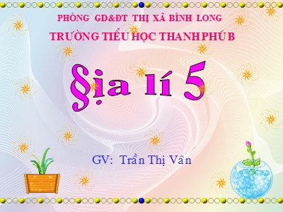 Bài giảng môn Địa lí Khối 5 - Dân số nước ta - Trần Thị Vân