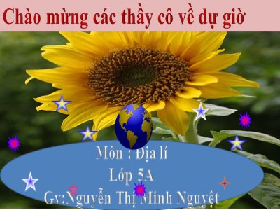 Bài giảng môn Địa lí Khối 5 - Vùng biển nước ta - Nguyễn Thị Minh Nguyệt
