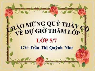 Bài giảng Tập đọc Khối 5 - Những con sếu bằng giấy - Trần Thị Quỳnh Như