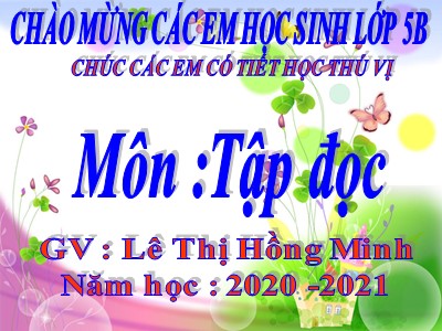 Bài giảng Tập đọc Lớp 5 - Cái gì quý nhất - Lê Thị Hồng Minh
