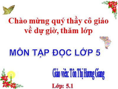 Bài giảng Tập đọc Lớp 5 - Đất Cà Mau - Tôn Thị Hương Giang