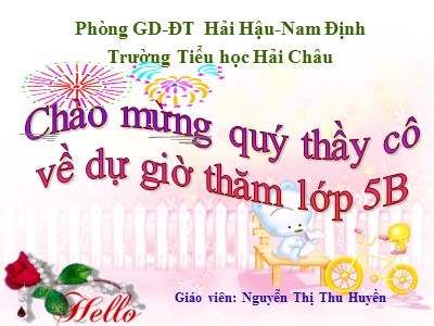 Bài giảng Tập đọc Lớp 5 - Hành trình của bầy ong - Nguyễn Thị Thu Hiền