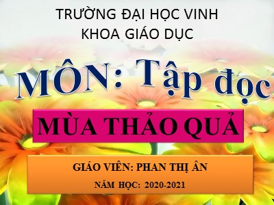 Bài giảng Tập đọc Lớp 5 - Mùa thảo quả - Phan Thị Ân