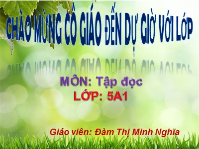 Bài giảng Tập đọc Lớp 5 - Thầy cúng đi bệnh viện - Đàm Thị Minh Nghĩa