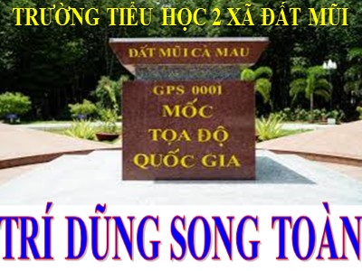 Bài giảng Tập đọc Lớp 5 - Trí dũng song toàn - Năm học 2020-2021