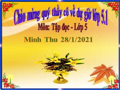 Bài giảng Tập đọc Lớp 5 - Trí dũng song toàn - Trường Tiểu học Minh Hưng A