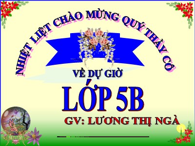 Bài giảng Tập đọc Lớp 5 - Trước cổng trời - Lương Thị Ngà