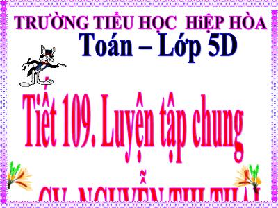 Bài giảng Toán Lớp 5 - Luyện tập (Trang 113) - Nguyễn Thị Thái