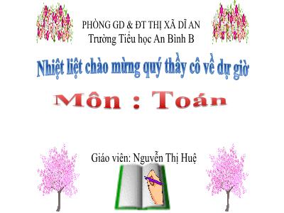 Bài giảng Toán Lớp 5 - Luyện tập (Trang 60) - Nguyễn Thị Huệ