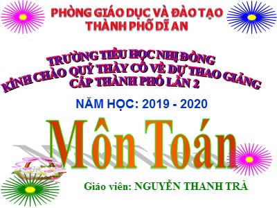 Bài giảng Toán Lớp 5 - Ôn tập về số đo độ dài và số đo khối lượng - Nguyễn Thanh Trà