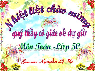 Bài giảng Toán Lớp 5 - Phép trừ - Nguyễn Lệ Thi