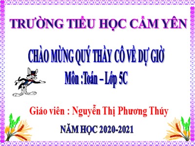 Bài giảng Toán Lớp 5 - So sánh hai phân số thập phân - Nguyễn Thị Phương Thúy