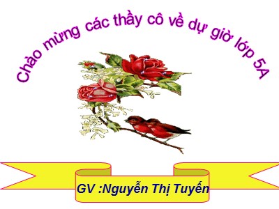 Bài giảng Khoa học Lớp 5 - Bài 53: Cây con mọc lên từ hạt - Nguyễn Thị Tuyến