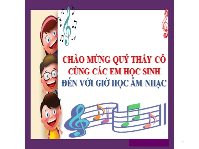 Bài giảng Âm nhạc Lớp 5 - Tiết 1: Học hát bài Reo vang bình minh - Lưu Hữu Phước