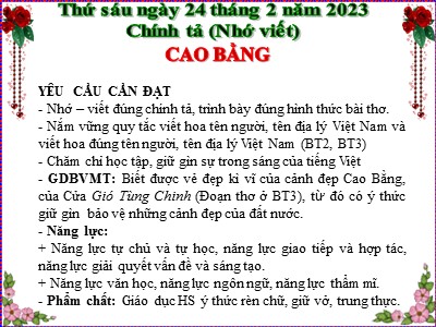 Bài giảng Chính tả Lớp 5 - Tuần 23: Nhớ viết Cao Bằng - Năm học 2022-2023 - Phan Thùy Dung