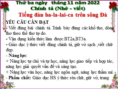 Bài giảng Chính tả Lớp 5 - Tuần 9: Nhớ viết Tiếng đàn ba-la-lai-ca trên sông Đà - Năm học 2022-2023