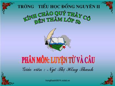 Bài giảng Luyện từ và câu Lớp 5 - Tiết 21: Đại từ xưng hô - Ngô Thị Hồng Thanh
