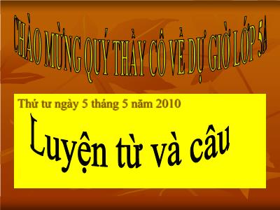 Bài giảng Luyện từ và câu Lớp 5 - Tiết 67: Mở rộng vốn từ Quyền và bổn phận