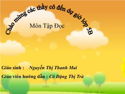 Bài giảng Tập đọc Lớp 5 - Tiết 49: Phong cảnh đền Hùng - Nguyễn Thị Thanh Mai - Năm học 2008-2009