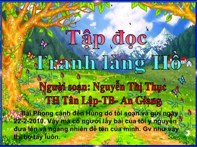 Bài giảng Tập đọc Lớp 5 - Tiết 53: Tranh làng Hồ - Nguyễn Thị Thục - Năm học 2009-2010