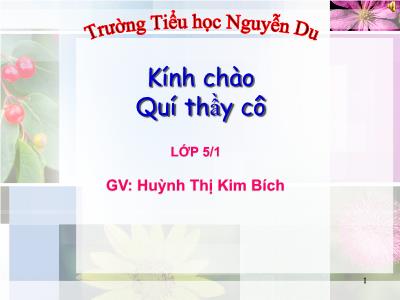 Bài giảng Tập đọc Lớp 5 - Tiết 63: Út Vịnh - Huỳnh Thị Kim Bích - Năm học 2009-2010