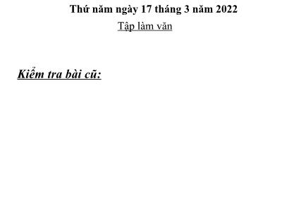 Bài giảng Tập làm văn Lớp 5 - Bài: Ôn tập về tả cây cối - Năm học 2021-2022