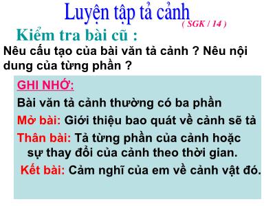 Bài giảng Tập làm văn Lớp 5 - Tiết 2: Luyện tập Tả cảnh (SGK 14)