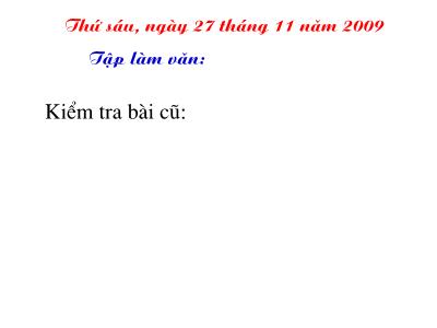 Bài giảng Tập làm văn Lớp 5 - Tiết 30: Luyện tập Tả người (Tả hoạt động)