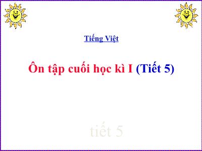 Bài giảng Tiếng Việt 5 - Ôn tập cuối học kì I (Tiết 5)