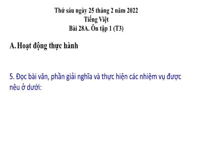 Bài giảng Tiếng Việt Lớp 5 VNEN - Bài 28A: Ôn tập 1 (Tiết 3) - Năm học 2021-2022