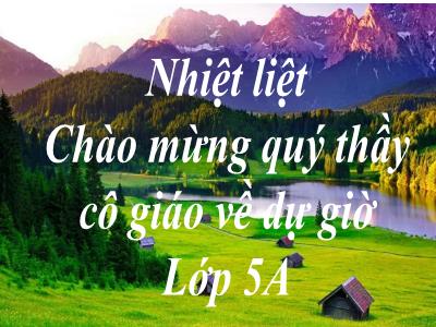 Bài giảng Toán Khối 5 - Bài: Trừ số đo thời gian