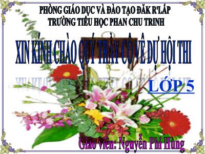 Bài giảng Toán Lớp 5 - Tiết 100: Giới thiệu biểu đồ hình quạt - Nguyễn Phi Hùng Bài giảng Toán Lớp 5 - Tiết 100: Giới thiệu biểu đồ hình quạt - Nguyễn Phi Hùng